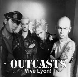 The Outcasts : Vive Lyon!
